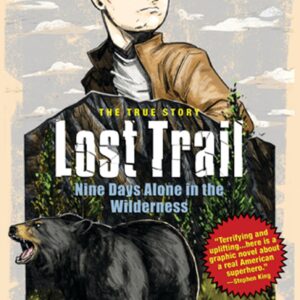 Lost Trail: Nine Days Alone in the Wilderness